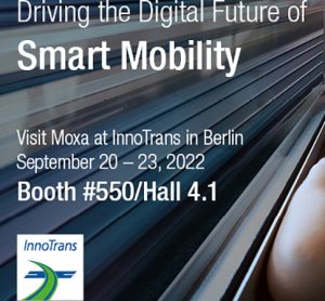 Moxa将在2022 InnoTrans展会上展示创新解决方案