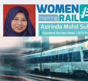 女性激励铁路:与Azirinda Mohd Sultan问答，马来西亚铁路公司系统部门负责人